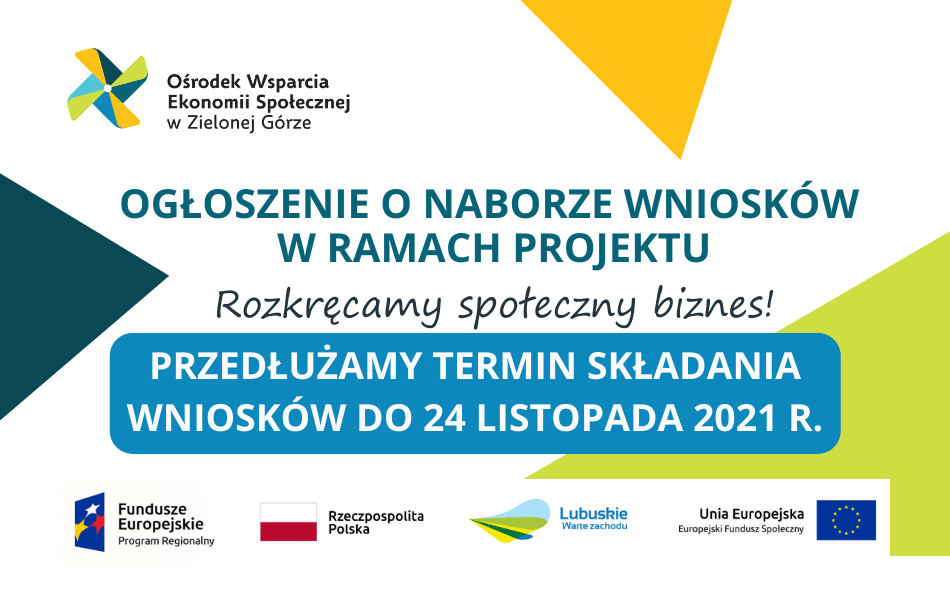 Nabór nr 3/2021 „Wniosków o przyznanie jednorazowej dotacji oraz przyznanie wsparcia pomostowego” w ramach projektu „Rozkręcamy społeczny biznes!” przedłużony do 24 listopada 2021 r.
